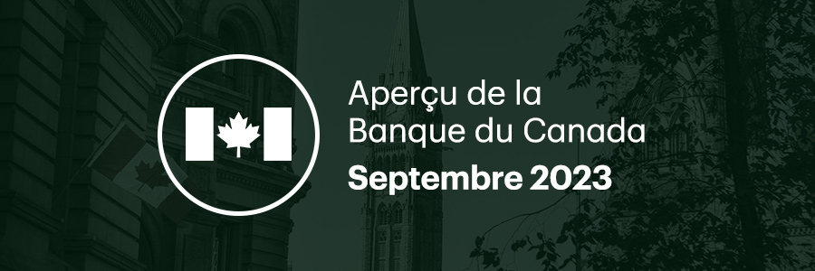 Aperçu de la Banque du Canada Septembre 2023